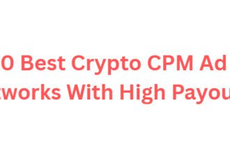 10 Best Crypto CPM Ad Networks With High Payouts