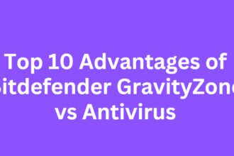 Top 10 Advantages of Bitdefender GravityZone vs Antivirus