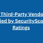 Top 10 Third-Party Vendor Risks Identified by SecurityScorecard Ratings