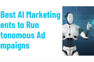 10 Best AI Marketing Agents to Run Autonomous Ad Campaigns