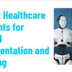 10 Best Healthcare AI Agents for Clinical Documentation and Charting
