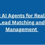 10 Best AI Agents for Real Estate Lead Matching and Management 