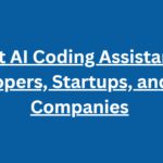 10 Best AI Coding Assistants for Developers, Startups, and SaaS Companies