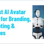 10 Best AI Avatar Tools for Branding, Marketing & Courses