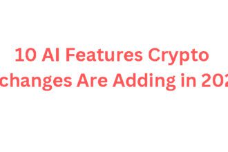 10 AI Features Crypto Exchanges Are Adding in 2026