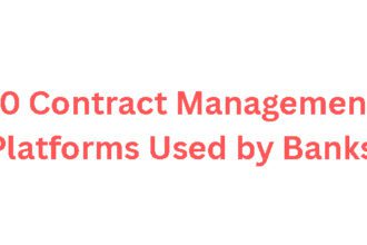 10 Contract Management Platforms Used by Banks