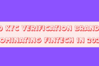 10 KYC Verification Brands Dominating Fintech in 2026