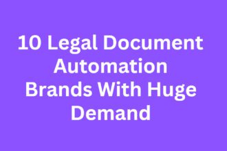 10 Legal Document Automation Brands With Huge Demand