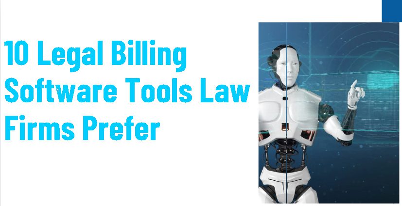 10 Legal Billing Software Tools Law Firms Prefer