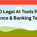 10 Legal AI Tools for Finance & Banking Teams