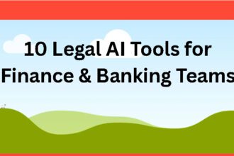 10 Legal AI Tools for Finance & Banking Teams