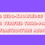 Top 10 Zero-Knowledge VPNs with Verified Third-Party Infrastructure Audits