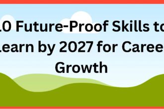 10 Future-Proof Skills to Learn by 2027 for Career Growth