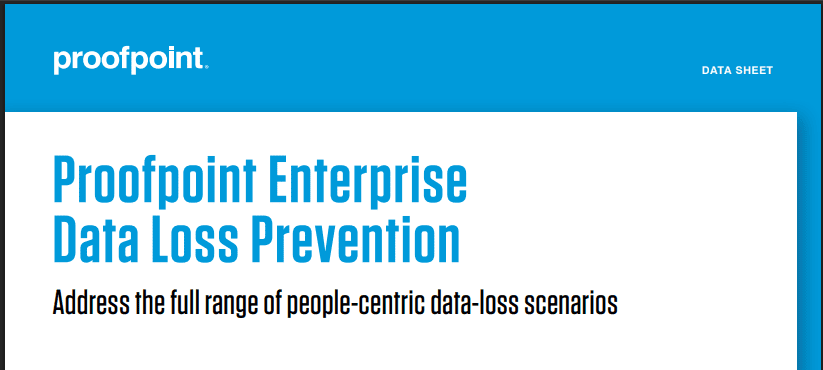 10 Best Data Loss Prevention (DLP) Softwares for Remote Trading Desks 6 Proofpoint Enterprise DLP