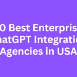 10 Best Enterprise ChatGPT Integration Agencies in USA