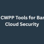 10 Best CWPP Tools for Banking Cloud Security (2026)