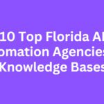 10 Top Florida AI Automation Agencies for Knowledge Bases
