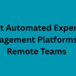 10 Best Automated Expense Management Platforms for Remote Teams