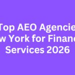 10 Top AEO Agencies in New York for Financial Services 2026
