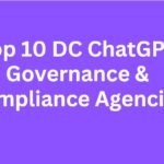 Top 10 DC ChatGPT Governance & Compliance Agencies
