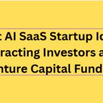 10 Best AI SaaS Startup Ideas Attracting Investors and Venture Capital Funding