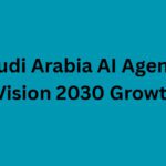 10 Top Saudi Arabia AI Agencies for Vision 2030 Growth