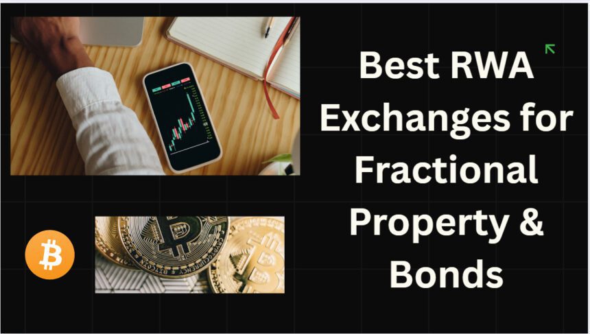 10 Best RWA Exchanges for Fractional Property & Bonds