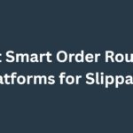 10 Best Smart Order Routing Platforms for Slippage