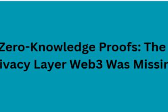 Zero-Knowledge Proofs: The Privacy Layer Web3 Was Missing