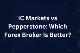 IC Markets vs Pepperstone: Which Forex Broker Is Better?